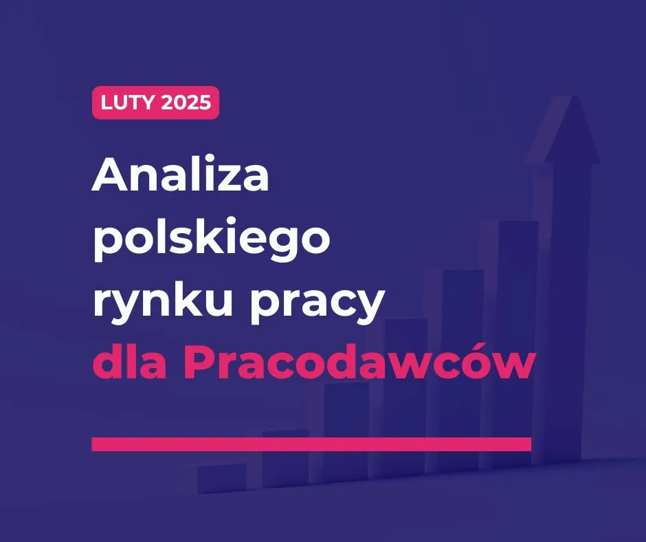 analiza rynku pracy dla pracodawców luty 2025 paretti